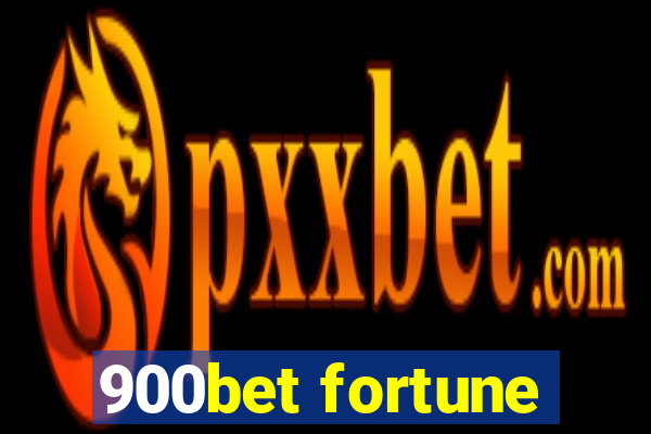 900bet fortune